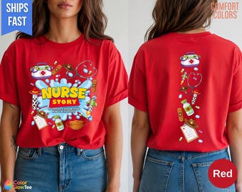 Nurse Story Shirt, Funny Nurse Tee, Nurse Gift, Toy Story Inspired Nurse Shirt, RN Gift Idea, Nurse Life Shirt, Cute Medical Shirt