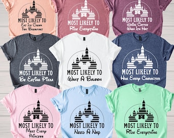 Disney Most Likely To Shirts Funny Disneyland Family Tee Shirt Disney Family Vacation Shirt Disney Trip Group Shirt Disney Cousin Crew Shirt