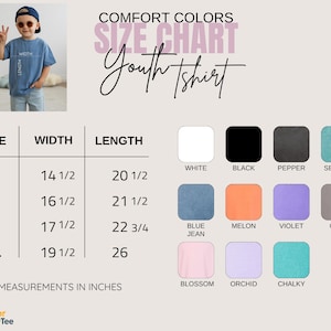 May include: A Comfort Colors youth t-shirt size chart featuring a table with width and length measurements in inches for sizes S, M, L, and XL. The chart displays eleven color swatches including white, black, pepper, seafoam, blue jean, melon, violet, gray, blossom, orchid, and chalky.