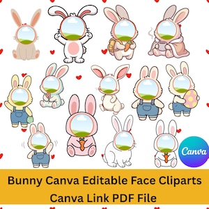 May include: A collection of cartoon bunny cliparts with editable faces. The bunnies are in various poses, some holding carrots or wearing overalls. The image includes the text "Bunny Canva Editable Face Cliparts" and "Canva Link PDF File".