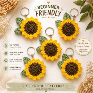 Op de afbeelding: Vijf gehaakte zonnebloem sleutelhangers met donkerbruine centra en felgele bloemblaadjes, elk met twee groene blaadjes en een zilveren metalen ring. Tekst bevat BEGINNER FRIENDLY, Step by Step Easy to Follow en CELESTIQUE PATTERNS.