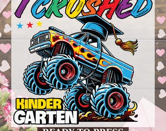 Transferencia DTF "I Crushed Kindergarten", Impresión DTF "Kindergarten", Maestra de jardín de infantes lista para prensar, Monster Truck para regreso a clases (prensa térmica)