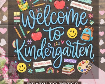 Welcome to Kindergarten DTF Transfer, Kindergarten Dtf Print, Kindergarten Teacher Ready to Press, Back to School Heat Transfer, Teacher Dtf