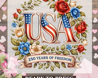 USA 250th Anniversary DTF Transfer, Retro Usa 250 Heat Press, Independence Day Dtf, Celebrate 250th Anniversary Usa Flag Dtf Print