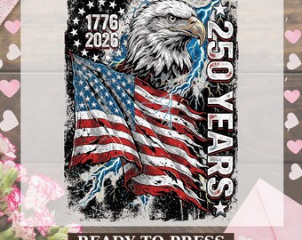 Transferencias DTF con la bandera de EE. UU. y el águila, celebrando 250 años de Estados Unidos, listas para imprimir, tierra de la libertad, prensa de calor, hogar de los valientes, impresión DTF.