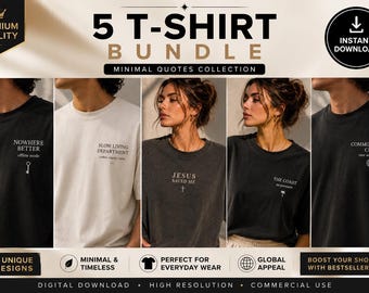 5 Minimal Quote T-Shirt Designs Bundle (Digital Download)