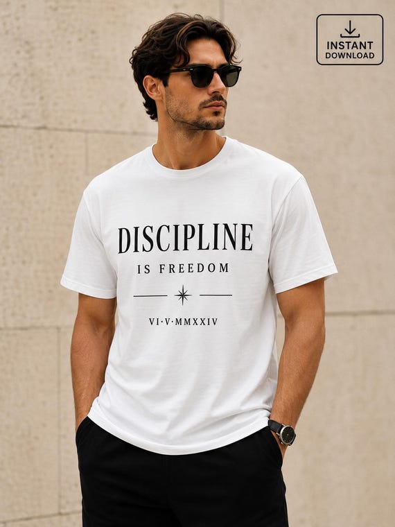 Discipline Is Freedom Shirt, Motivational Gym Stoic Quote (Digital Download)