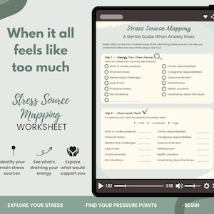May include: A digital Stress Source Mapping worksheet displayed on a tablet screen. The text reads: When it all feels like too much, Stress Source Mapping WORKSHEET, A Gentle Guide When Anxiety Rises, Step 1 Identify Your Stress Sources, Step 2 Stress Level Check.
