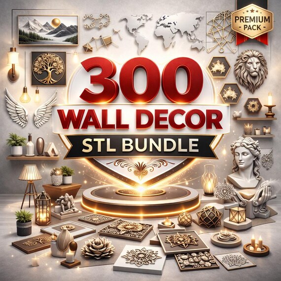 300 Wall Decor STL Bundle | 3D Printable Wall Art Files | Home & Office Wall Decoration Models | Digital STL Download | Commercial Use