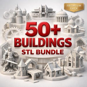 May include: An assortment of miniature white buildings, including castles, churches, and houses, are arranged around the text "50+ BUILDINGS STL BUNDLE." A warrior statue and a "Premium Pack" label are also visible.
