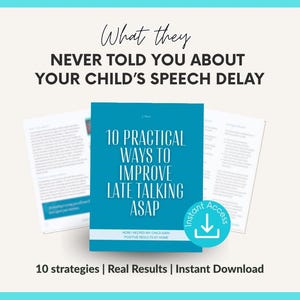 Könnte beinhalten: Ein digitaler Ratgeber mit dem Titel What they never told you about your child's speech delay, mit einem türkisfarbenen Einband und dem Text 10 practical ways to improve late talking ASAP. Enthält zwei sichtbare Dokumentseiten und ein Download-Symbol.