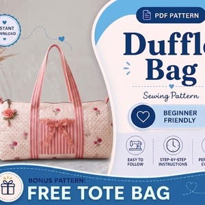 May include: A pink and white duffle bag sewing pattern with a floral design. The bag has pink handles and a front pocket with a bow. The image includes text that says "Duffle Bag Sewing Pattern" and "Beginner Friendly".