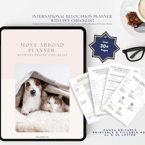 May include: A digital planner with the text "MOVE ABROAD PLANNER WITH PET TRAVEL CHECKLIST" and "INTERNATIONAL RELOCATION PLANNER WITH PET CHECKLIST". The image includes a dog and cat, plus several pages of printable documents. The planner is available in A4 and US Letter sizes.