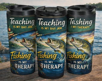 Taza de viaje para profesores de pesca / Vaso de acero inoxidable, terapia para el trabajo diario