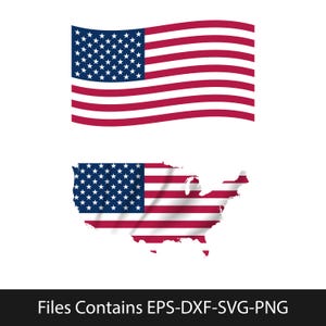 Könnte beinhalten: Zwei Bilder der amerikanischen Flagge. Das obere Bild ist eine wehende Flagge mit roten und weißen Streifen und einem blauen Kanton mit weißen Sternen. Das untere Bild ist eine Karte der Vereinigten Staaten mit dem Flaggenmuster. Der Text unten lautet "Files Contains EPS-DXF-SVG-PNG".