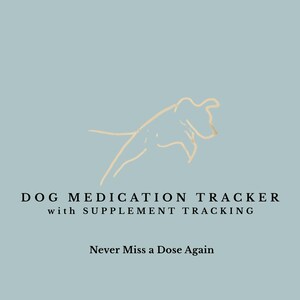 Könnte beinhalten: Hellblauer Hintergrund mit goldener Umrisszeichnung eines springenden Hundes. Text: "DOG MEDICATION TRACKER with SUPPLEMENT TRACKING" und "Never Miss a Dose Again".