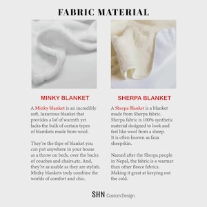 May include: A comparison chart titled FABRIC MATERIAL showing a white Minky blanket with a smooth, soft texture and a cream-colored Sherpa blanket with a fuzzy, fleece-like texture. Text descriptions explain the characteristics of each blanket type.
