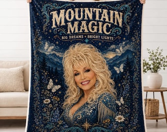 Dolly Parton Blanket, Country Music Lover Gift, Mountain Magic Throw Blanket, Western Country Decor, Gift for Her, Country Fan Gift