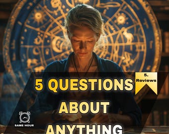 5 Questions About Anything – Personalized Intuitive Reading & Energy Guidance