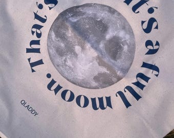 Tote Bag „It's A Full Moon, That's Why!", Spirituelle Stofftasche, Vollmond Tasche, Aesthetic Shopper, Nachhaltig Recycelt, Geschenk