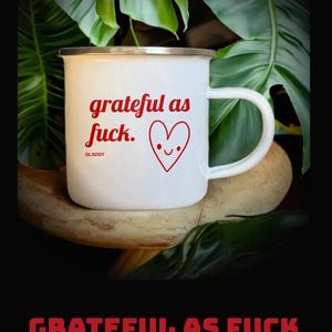 Mok met tekst "grateful as fuck", statement mok, cadeau voor haar, humoristische mok, esthetische koffiemok, cadeau, grappige mok, emaille