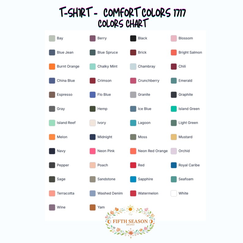 Op de afbeelding: Kleurenkaart voor Comfort Colors 1717 t-shirts. De kaart toont een verscheidenheid aan kleuren, waaronder Bay, Berry, Black en Blossom. De tekst "T-SHIRT - COMFORT COLORS 1717 COLORS CHART" staat bovenaan.