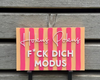 Hokus Pokus F*ck dich Modus Statement Schild | Streifen Design | Motivationsschild | Lustige Sprüche Deko | Geschenk Freundin | Büro Deko