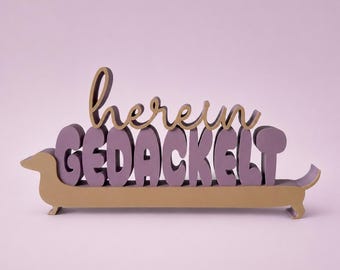 Hereingedackelt Dackel Deko | Statement Schild mit Dackel Silhouette | Flur Deko| Geschenk für Dackelliebhaber | Hunde Deko