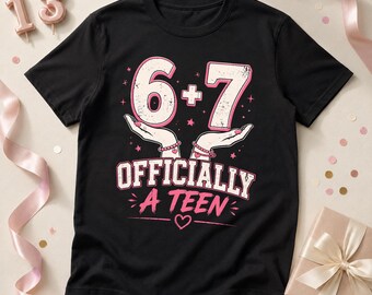 13th Birthday Girl Shirt, Officially A Teen T-Shirt, Gift for 13-Year-Olds, Teen Girl Birthday Shirt, Teenager Gift