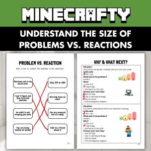 May include: Two educational worksheets titled MINECRAFTY UNDERSTAND THE SIZE OF PROBLEMS VS. REACTIONS. The left page features a matching exercise connecting problems to reactions with red lines. The right page includes scenarios with checkboxes and problem size indicators.