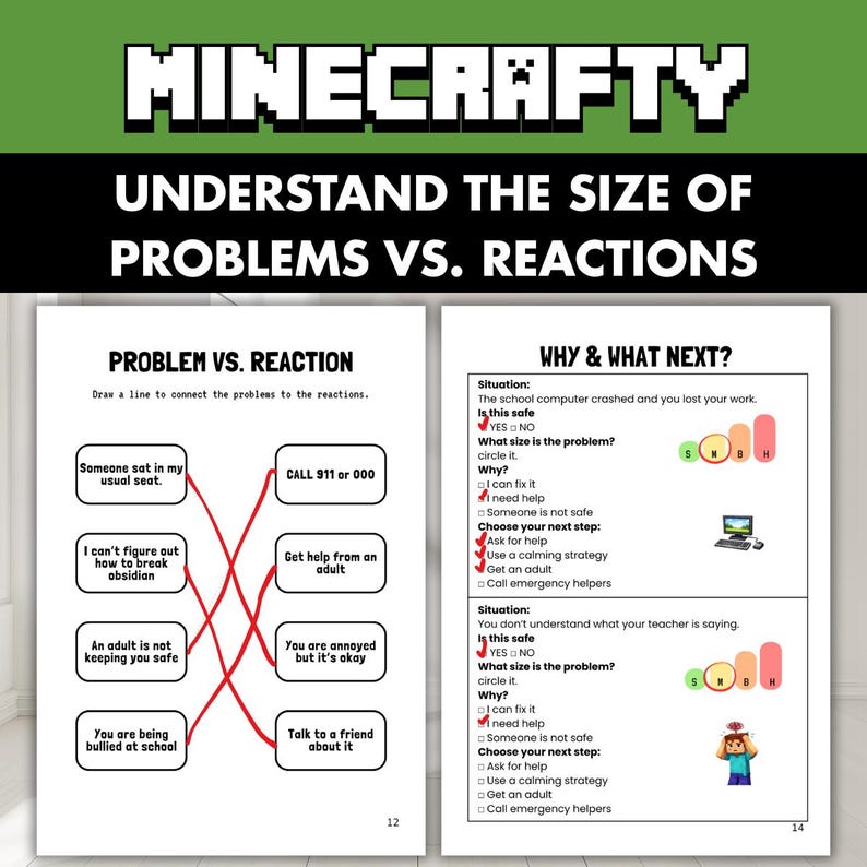 May include: Two educational worksheets titled MINECRAFTY UNDERSTAND THE SIZE OF PROBLEMS VS. REACTIONS. The left page features a matching exercise connecting problems to reactions with red lines. The right page includes scenarios with checkboxes and problem size indicators.