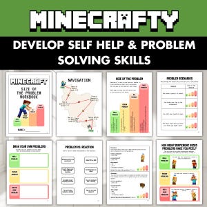 May include: A digital workbook titled MINECRAFTY: DEVELOP SELF HELP & PROBLEM SOLVING SKILLS. The workbook contains eight pages featuring charts, problem scenarios, and activities related to identifying and managing problem sizes.