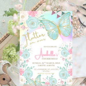 May include: A pastel-colored birthday invitation with a butterfly and floral design. The invitation features the text "Flutter on over" and details for a 5th birthday celebration, including the name "Anabella's", date, time, and RSVP information.