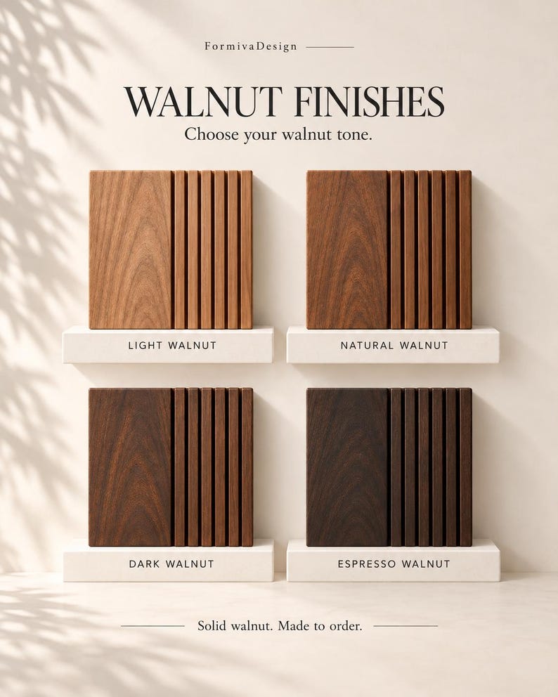 K&ouml;nnte beinhalten: Vier quadratische Holzpaneele mit vertikalen Lamellen, beschriftet mit FormivaDesign WALNUT FINISHES. Die Optionen sind Light Walnut, Natural Walnut, Dark Walnut und Espresso Walnut, jeweils auf einem wei&szlig;en Sockel mit dem Text Solid walnut. Made to order.