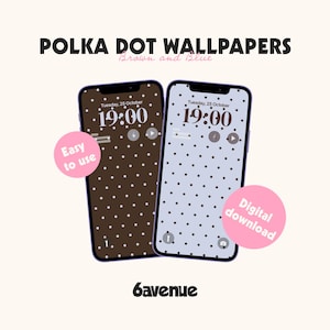 Peut inclure: Deux smartphones affichant des fonds d'écran à pois. L'un a un fond marron avec des pois blancs, l'autre un fond bleu clair avec des pois blancs. Le texte indique "POLKA DOT WALLPAPERS Brown and Blue", "Easy to use" et "Digital download".