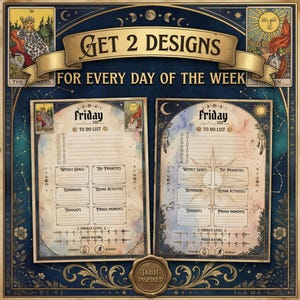 May include: A dark blue tarot-inspired planner with two designs for Friday, featuring to-do lists, weekly goals, and mood ratings. The banner reads "Get 2 Designs For Every Day of the Week". The design includes celestial and floral elements.