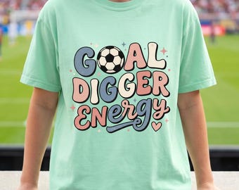 Goal Digger Energy Soccer Shirt, Funny Soccer Fan Tee, Match Day Outfit, Soccer Mom Dad Gift, Retro Soccer Graphic T Shirt