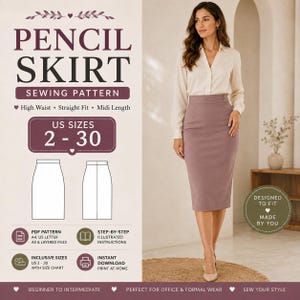 May include: A digital sewing pattern for a high-waisted, midi-length pencil skirt with a straight fit. The document includes US sizes 2-30, PDF pattern files, and illustrated instructions. The visual shows a mauve pencil skirt and a white blouse.
