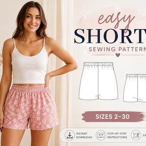 Peut inclure: Un patron de couture pour short facile, tailles 2-30, avec un dessin technique de short à taille élastique. Le texte indique easy SHORTS SEWING PATTERN, SIZES 2-30, INSTANT DOWNLOAD, STEP-BY-STEP INSTRUCTIONS et EASY TO SEW.