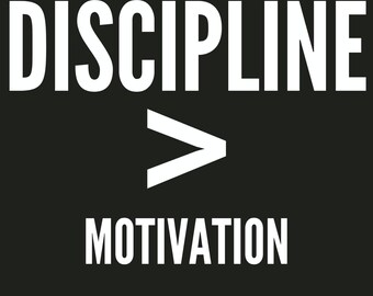 DISCIPLIN FRAMFÖR MOTIVATION