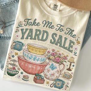 Take Me To The Yard Sale Png, Vintage Thrifting png, Faux embroidery Design, Flea Market Girly Summer , Take Me To The Thrift Shop