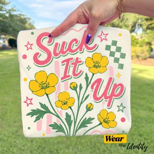 Suck it Up Buttercup Png, Sarcastic Mental Health Floral Striped Shirt Design, Funny Girly Summer Sublimation, Everyday Women Snarky Digital