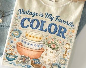 vintage is my favorite color Png, Vintage Thrifting png, Faux embroidery Design, Spring Graphic, Take Me To The Thrift Shop