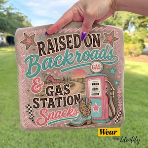 Raised on Backroads & Gas Station Snacks PNG, Country Girl Retro Southern Sublimation Design, Western Shirt Graphic, Digital Download
