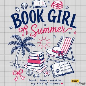 May include: A graphic design featuring the text BOOK GIRL Summer, a palm tree, a stack of books, a beach chair with a sun hat, and an open book with the text good book sunny day happy girl. Additional icons include seashells, a crab, and bows.