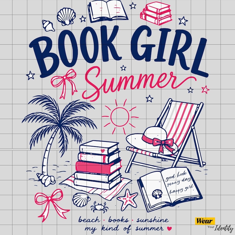 May include: A graphic design featuring the text BOOK GIRL Summer, a palm tree, a stack of books, a beach chair with a sun hat, and an open book with the text good book sunny day happy girl. Additional icons include seashells, a crab, and bows.