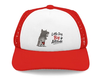 Gorra de camionero "Perro pequeño, gran actitud" / Ilustración de perro, parte delantera de espuma.