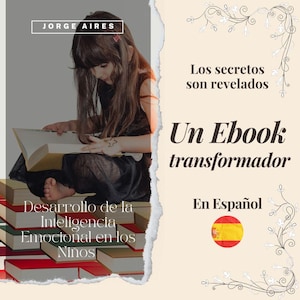 Puede incluir: Imagen de una persona leyendo un libro, con texto que dice "Un Ebook transformador" y "Desarrollo de la Inteligencia Emocional en los Ninos". La imagen también incluye el texto "En Español".