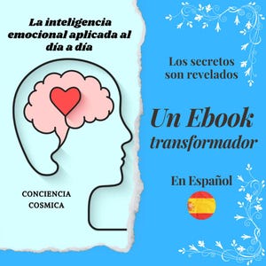 Può includere: Una copertina di ebook digitale con la silhouette di profilo di una testa umana con un cervello rosa contenente un cuore rosso. Il testo recita: La inteligencia emocional aplicada al día a día, Los secretos son revelados, Un Ebook transformador, En Español, CONCIENCIA COSMICA, e un'icona della bandiera spagnola.