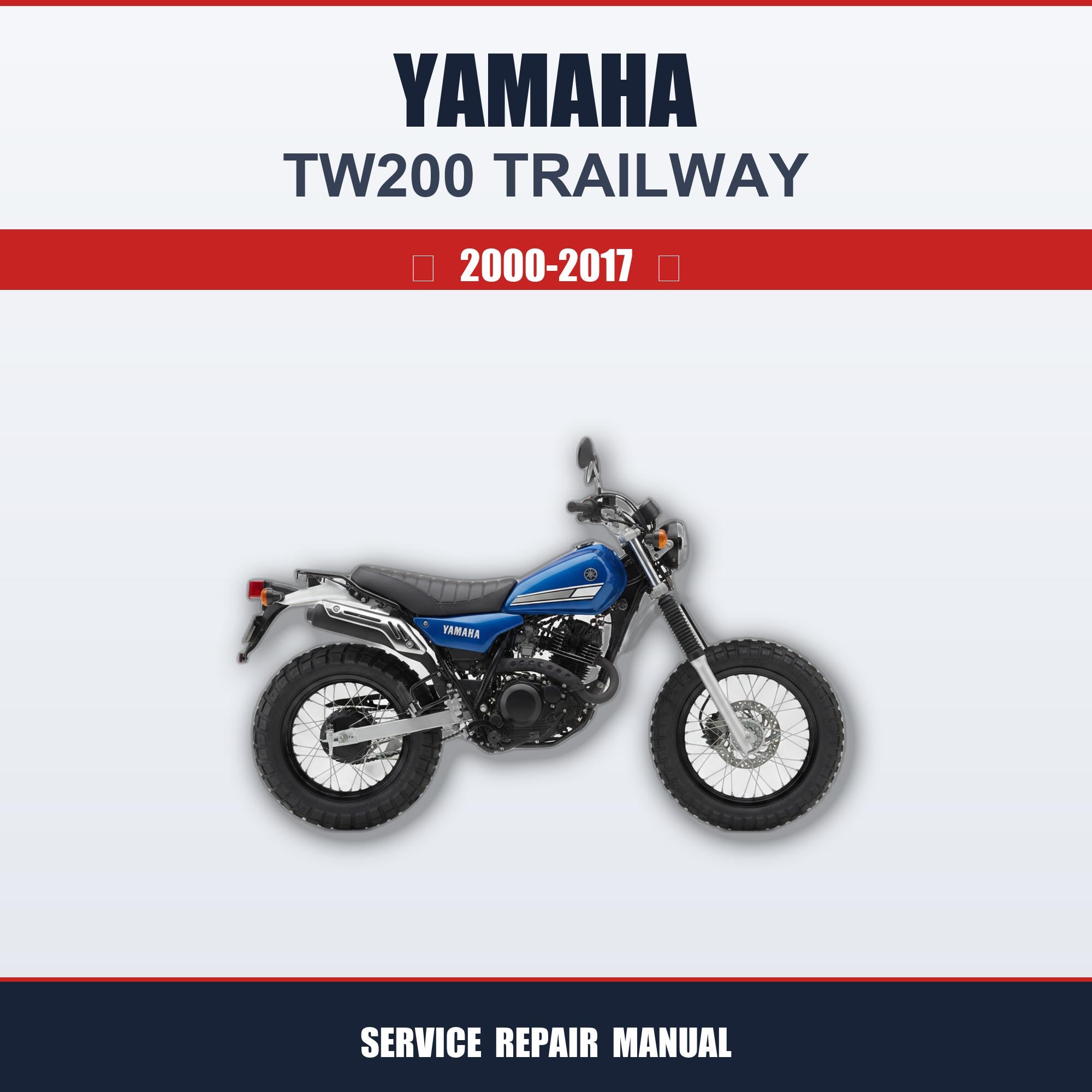 Yamaha Tw200 Trailway 2000 2001 2002 2003 2004 2005 2006 2007 2008 2009 2010 2011 2012 2013 2014 2015 2016 2017 Manuel d'atelier de service